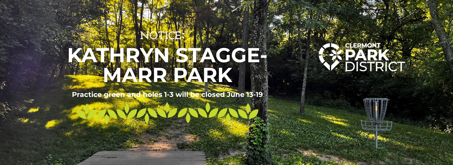 The practice green and holes 1-3 on the Osage Grove Disc Golf Course at Kathryn Stagge-Marr Park will be closed June 13 - June 19